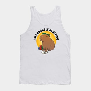 I'm probably bluffing Poker Capybara Tank Top